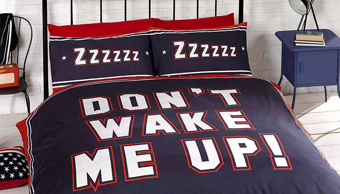 'Don't Wake Me Up' Reversible Duvet Set - 3 Sizes